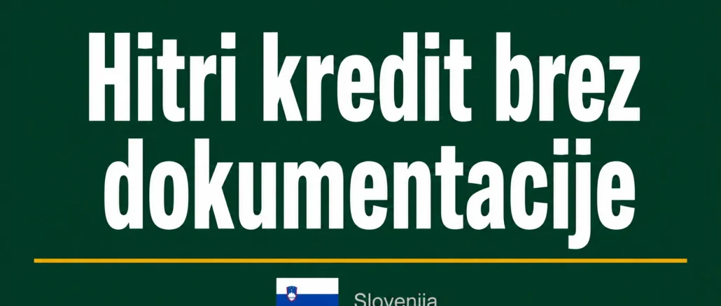 Hitri kredit brez dokumentacije