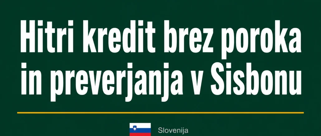 Hitri kredit brez poroka in preverjanja v Sisbonu